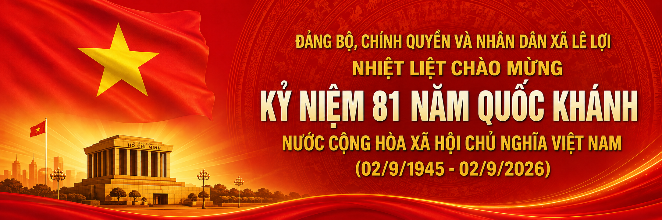 KỶ NIỆM 81 NĂM QUỐC KHÁNH NƯỚC CỘNG HÒA XÃ HỘI CHỦ NGHĨA VIỆT NAM (02/9/1945 - 02/9/2026)